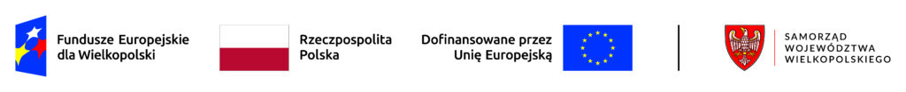 Zestawienie logotypów: Fundusze Europejskie dla Wielkopolski, Rzeczpospolita Polska, Dofinansowane przez Unię Europejską i Samorząd Województwa Wielkopolskiego.