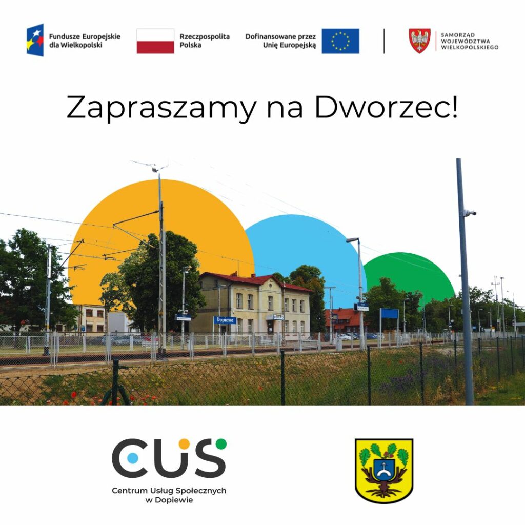 Obraz przedstawia budynek Dworca w Dopiewie. Na dole logo Centrum Usług Społecznych i herb Gminy Dopiewo.
