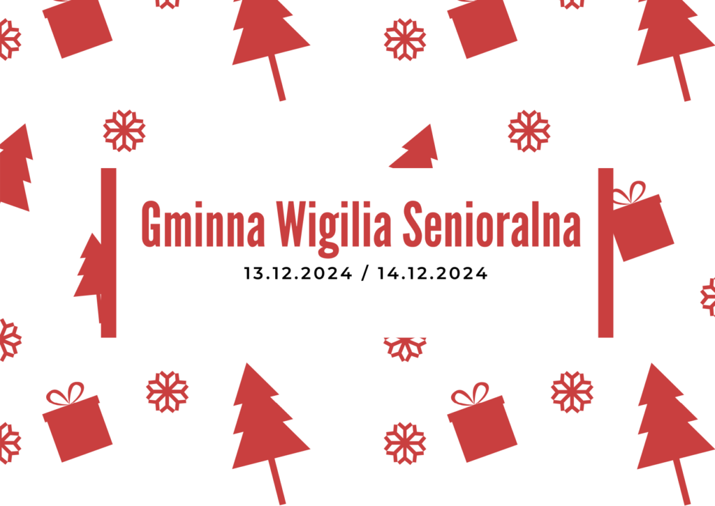 Grafika ilustracyjna. Na środku napis Gminna Wigilia Senioralna - 13.12.2024 / 14.12.2024.
W tle ikony choinek, śnieżynek i prezentów.