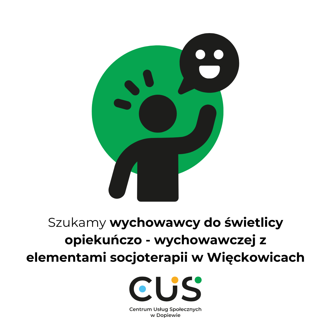 Szukamy wychowawcy do świetlicy opiekuńczo - wychowawczej z elementami socjoterapii w Więckowicach
